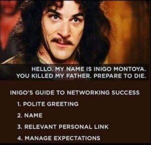 Mortgage networking humor featuring Indigo Montoya from Princess Bride